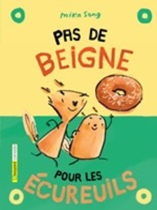 Cover image for Pas de beigne pour les écureuils